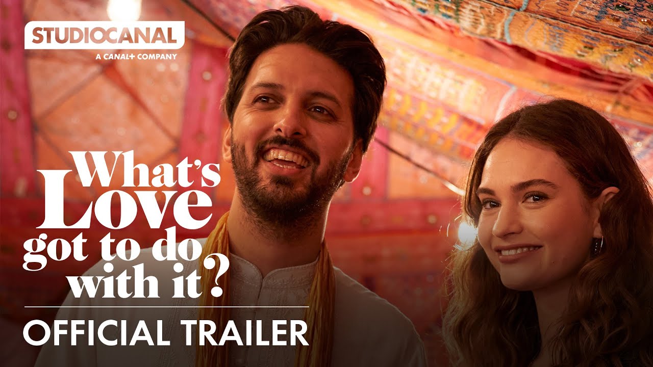 WHAT’S LOVE GOT TO DO WITH IT? Official Trailer Starring Lily James